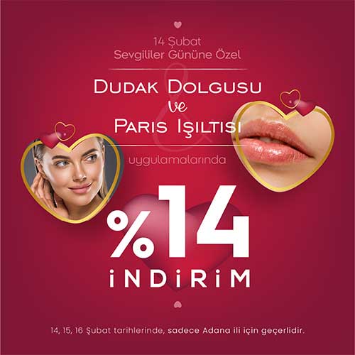 Sevgililer Günü’ne Özel Dudak Dolgusu ve Paris Işıltısı’nda %14 İndirim!